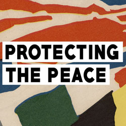 abstract art with text "Protecting the Peace" overlayed