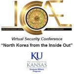 KU Intelligence Community Center for Academic Excellence (ICCAE) logo and the KU logo promoting a virtual conference entitled "North Korea: From the Inside Out" on Sept. 3, 2020.