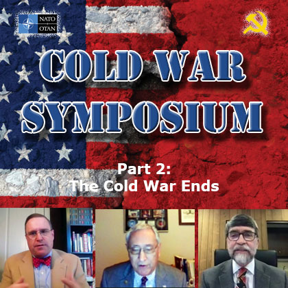 Second virtual presentation of the Cold War Symposium revisits the end of the Cold War