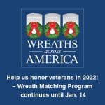 WAA logo with text under it -- "Help us honor veterans in 2022!- Wreath Matching Program continues until Jan. 14