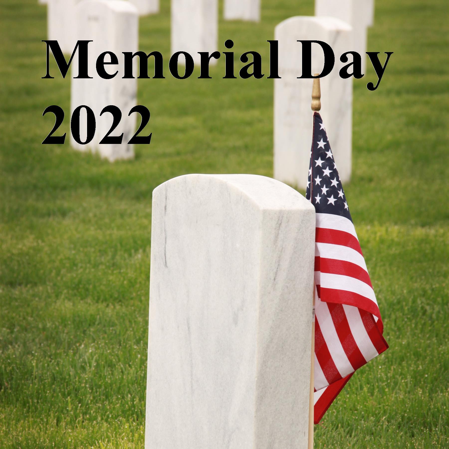 Remembering the Fallen on Memorial Day 2022