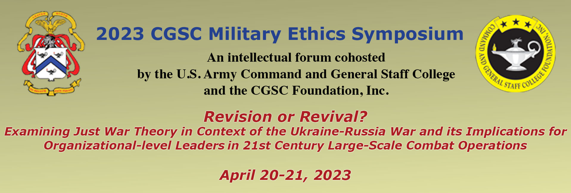 2023 CGSC Military Ethics Symposium composite image with the CGSC crest and the CGSC Foundation logo over text of the theme of the symposium