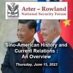 Composite image with ARNSF logo over a photo of the President Biden with President Xi of the PRC before the 2022 G20 Bali Summit on Nov. 14, 2022. Under the logo is the title of the presentation, "Sino-American History and Current Relations: An Overview" along with text of date, time and location of the presentation-- Thursday, June 15, 2023, Carriage Club, 5301 State Line Road, Kansas City, Mo.
