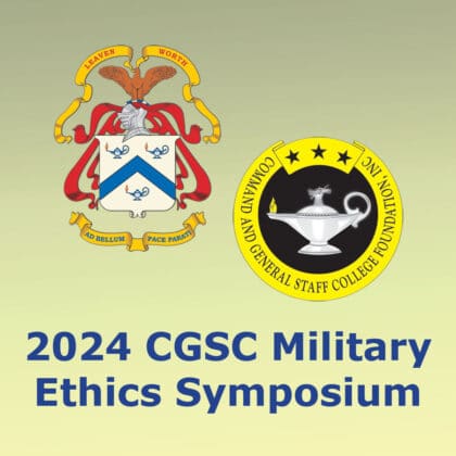 2024 CGSC Military Ethics Symposium - text with CGSC and CGSC Foundation logos