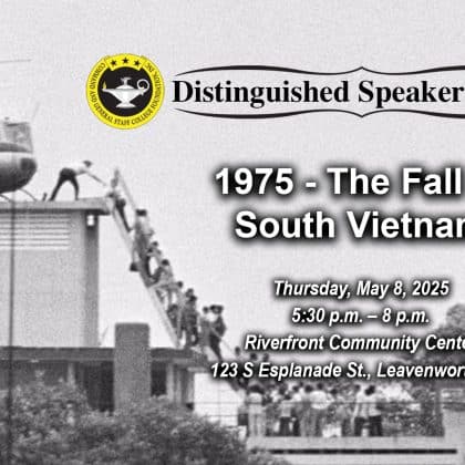Composite image with the iconic image of a member of the CIA helping evacuees up a ladder onto an Air America helicopter on the roof of 22 Gia Long Street on April 29, 1975, shortly before Saigon fell to advancing North Vietnamese troops by Hugh van Es, a UPI photographer at the time. Layered over this image is the Distinguished Speaker Series logo above above the title and date of the event: "1975 - The Fall of South Vietnam," Thursday, May 8, 2025.